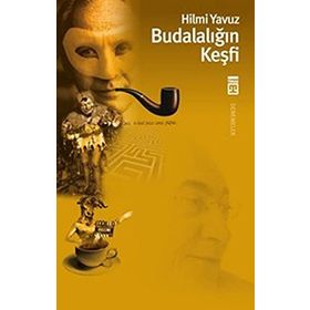 Budalalığın Keşfi - Hilmi Yavuz