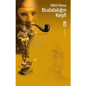 Budalalığın Keşfi - Hilmi Yavuz