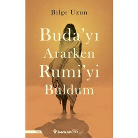 Buda`yı Ararken Rumi`yi Buldum İnkılap Kitabevi