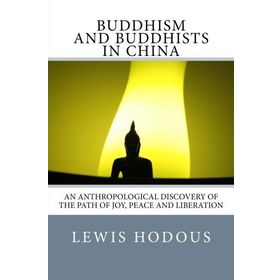 Buddhism and Buddhists in China - Lewis Hodous