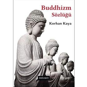 Buddhizm Sözlüğü - Korhan Kaya