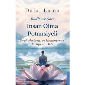 Budizme Göre İnsan Olma Potansiyeli Destek Yayınları