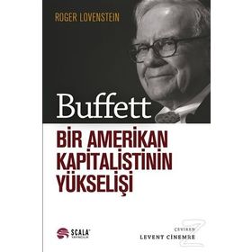 Buffett: Bir Amerikan Kapitalistinin Yükselişi - Roger Lowenstein