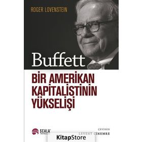 Buffett: Bir Amerikan Kapitalistinin Yükselişi - Roger Lowenstein