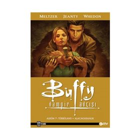 BUFFY VAMPIR AVCISI ALBÜM 7: TÜRBÜLANS - ALACAKARANLIK - JOSS WHEDON