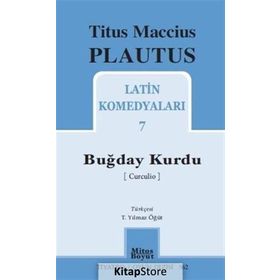 Buğday Kurdu - Latin Komedyaları 7 - Titus Maccius Plautus