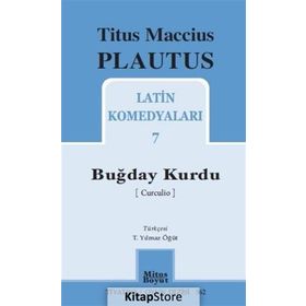 Buğday Kurdu - Latin Komedyaları 7 - Titus Maccius Plautus