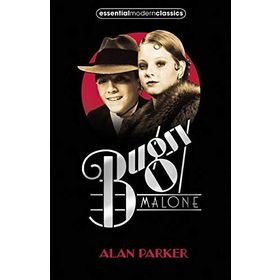 BUGSY MALONE (ESSENTIAL MODERN CLASSICS) - ALAN PARKER