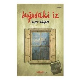 Buğudaki İz - Alper Akçam