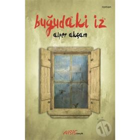 Buğudaki İz - Alper Akçam