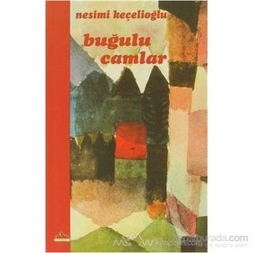 BUĞULU CAMLAR - NESIMI KEÇELİOĞLU