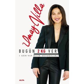 Bugün 2 Kg Ver - 1 Gün Yap Bitir Detoksları - Umay Villa