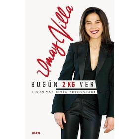 Bugün 2 Kg Ver - 1 Gün Yap Bitir Detoksları - Umay Villa