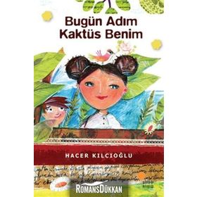 Bugün Adım Kaktüs Benim - Hacer Kılcıoğlu
