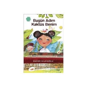 Bugün Adım Kaktüs Benim - Hacer Kılcıoğlu