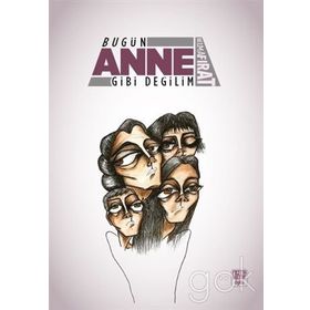 Bugün Anne Gibi Değilim - Belma Fırat
