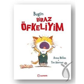 Bugün Biraz Öfkeliyim - Uçanbalık Yayıncılık