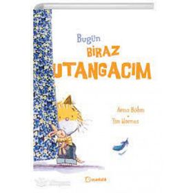 Bugün Biraz Utangacım Ciltli - Uçanbalık Yayıncılık