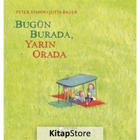 Bugün Burada Yarın Orada - Peter Stamm