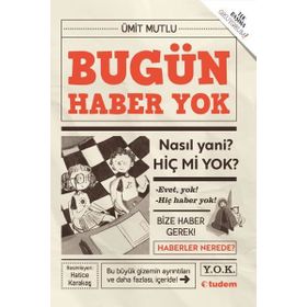 Bugün Haber Yok - Ümit Mutlu