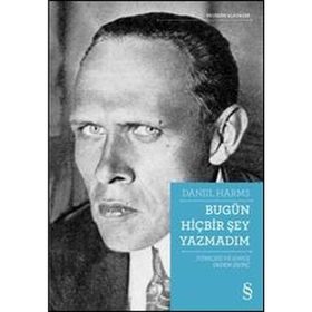 Bugün Hiçbir Şey Yazmadım - Daniil Harms