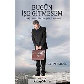 Bugün İşe Gitmesem - Reyhan Algül