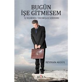 Bugün İşe Gitmesem - Reyhan Algül