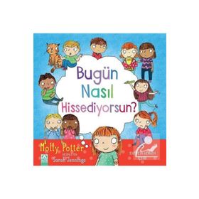 Bugün Kendini Nasıl Hissediyorsun? - Molly Potter