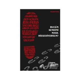 Bugün Kendini Nasıl Hissediyorsun? - Yunus Emre Eroğlu