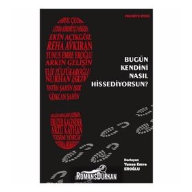 Bugün Kendini Nasıl Hissediyorsun? - Yunus Emre Eroğlu