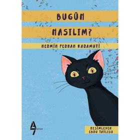 Bugün Nasılım? / Nermin Ferhan Karamuti