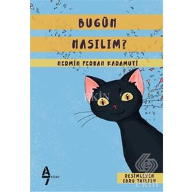 Bugün Nasılım? / Nermin Ferhan Karamuti