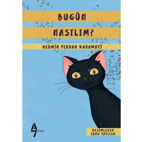 Bugün Nasılım? / Nermin Ferhan Karamuti