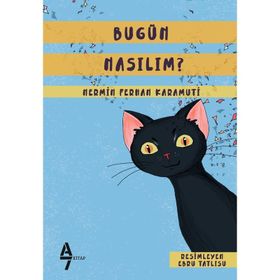Bugün Nasılım? / Nermin Ferhan Karamuti