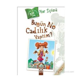 Bugün Ne Cadılık Yaptım? - Nur İçözü