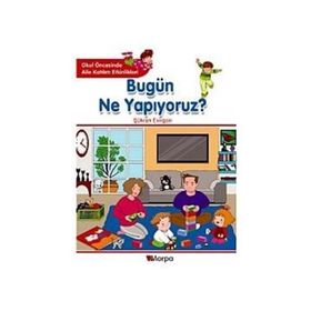 BUGÜN NE YAPIYORUZ? - ŞÜKRAN EVIRGEN