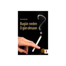 BUGÜN NEDEN O GÜN OLMASIN - EROL ASLAN
