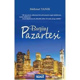 Bugün Pazartesi - Mehmet Yanık