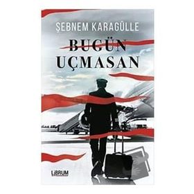 Bugün Uçmasan - Şebnem Karagülle