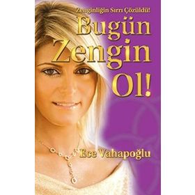 BUGÜN ZENGIN OL! ZENGINLIĞIN SIRRI ÇÖZÜLDÜ! - ECE VAHAPOĞLU
