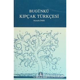Bugünkü Kıpçak Türkçesi