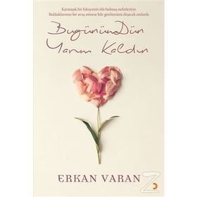 Bugünümdün Yarım Kaldın - Erkan Varan