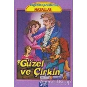 BUGÜNÜN ÇOCUKLARINA MASALLAR GÜZEL VE ÇİRKİN - MARTA LUCIA GHIGLIONI