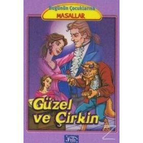 BUGÜNÜN ÇOCUKLARINA MASALLAR GÜZEL VE ÇİRKİN - MARTA LUCIA GHIGLIONI