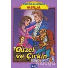 BUGÜNÜN ÇOCUKLARINA MASALLAR GÜZEL VE ÇİRKİN - MARTA LUCIA GHIGLIONI