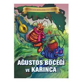 Bugünün Çocuklarına Öyküler Dizisi Ağustosböceği ve Karınca-Parıltı Yayınları