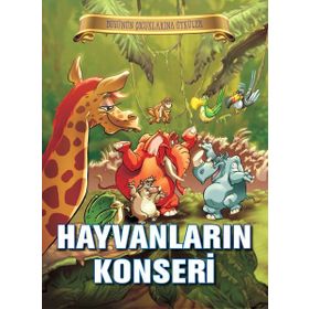 Bugünün Çocuklarına Öyküler Dizisi Hayvanların Konseri-Parıltı Yayınları