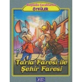 Bugünün Çocuklarına Öyküler Dizisi Tarla Faresi İle Şehir Faresi-Parıltı Yayınları
