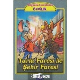 Bugünün Çocuklarına Öyküler Dizisi Tarla Faresi İle Şehir Faresi-Parıltı Yayınları