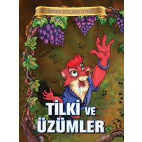 Bugünün Çocuklarına Öyküler Dizisi Tilki ve Üzümler-Parıltı Yayınları